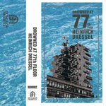 cover: Heinrich Dressel - Drowned At 77th Floor