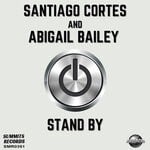 cover: Abigail Bailey|Santiago Cortes - Stand By