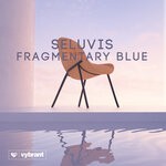 cover: Seluvis - Fragmentary Blue