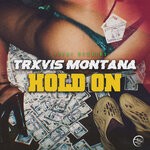 cover: Trxvis Montana - HOLD ON (Explicit)