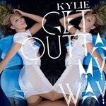 cover: Kylie Minogue - Get Outta My Way (Remixes EP 1)