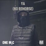 cover: No Remorse|GRM Daily|YA - One Mic (Freestyle) (Explicit)