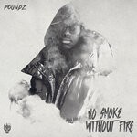 cover: Poundz - No Smoke Without Fire