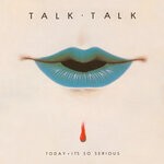 cover: Talk Talk - Today (2022 Digital Master)