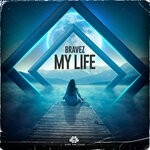 cover: Bravez - My Life (Extended Mix)