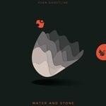 cover: Ryan Ghostline - Water & Stone