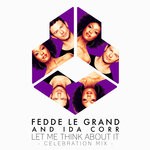 cover: Fedde Le Grand|Ida Corr - Let Me Think About It