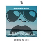 cover: Giorgio Moroder - Take My Breath Away (Marat Taturas & Artur Pride Remix)