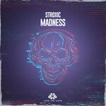 cover: Stroxic - Madness (Extended Mix)