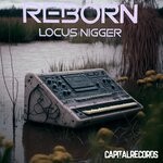 cover: Locus Nigger - Reborn