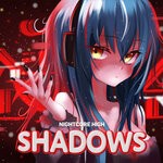 cover: Nightcore High - Shadows (Sped Up)