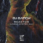 cover: Dj Datch|Linear System - Reaktor