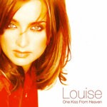 cover: Louise - One Kiss From Heaven (The Single Remix)