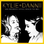 cover: Dannii Minogue|Kylie Minogue - 100 Degrees (Still Disco To Me)