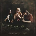 cover: Grandma's Ashes - This Too Shall Pass