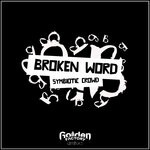 cover: Symbiotic Crowd - Broken Word