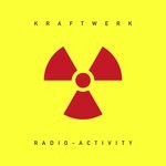 cover: Kraftwerk - Radio-Activity (2009 Remaster)