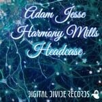 cover: Adamjesseharmonymills - Headcase