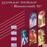 cover: Duran Duran - Live At Hammersmith '82! (Live At The Hammersmith Odeon, London, England, UK, 16/11/1982)