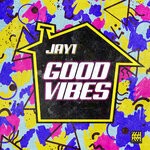 cover: JAY1 - Good Vibes (Explicit)