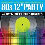 cover: Various - 80s 12'' Party