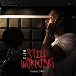 cover: Slim - Still Working (Explicit)