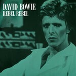 cover: David Bowie - Rebel Rebel (Original Single Mix - 2019 Remaster)