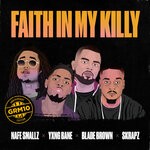 cover: Blade Brown|GRM Daily|Nafe Smallz|Skrapz|Yxng Bane - Faith In My Killy (Explicit)