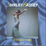 cover: Shirley Bassey - Let Me Sing & I'm Happy