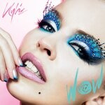 cover: Kylie Minogue - Wow