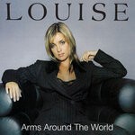 cover: Louise - Arms Around The World