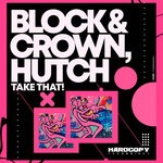 cover: Block & Crown|Hutch - Take That!