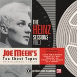 cover: Heinz|Joe Meek - The Heinz Sessions, Vol 1: Joe Meek's Tea Chest Tapes