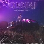 cover: O.a.g., Marc O'rell - Enemy (Marc O'rell Extended Mix)