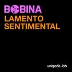 cover: Bobina - Lamento Sentimental