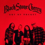 cover: Black Stone Cherry - Out Of Pocket