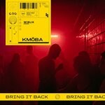 cover: Kmoba - Bring It Back