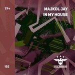 cover: Majkol Jay - In My House