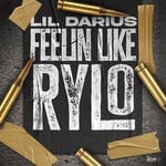 cover: Lil Darius - Feelin Like Rylo