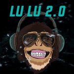 cover: Dj Monster Ps - LU LU 2.0