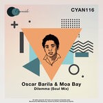 cover: Moa Bay|Oscar Barila - Dilemma (Soul Mix)