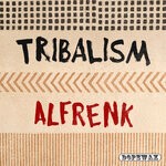 cover: Alfrenk - Tribalism