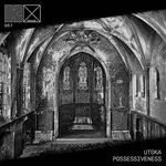 cover: Utoka - Possessiveness