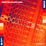 cover: Deeper Purpose - Shake It