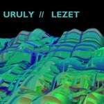 cover: Uruly|Lezet - Uruly // Lezet