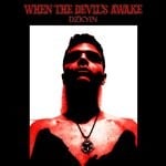 cover: Dzkyin - When The Devil's Awake