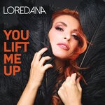 cover: Loredana - You Lift Me Up