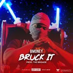 cover: B Money - Bruck It