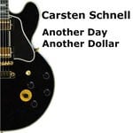 cover: Carsten Schnell - Another Day Another Dollar