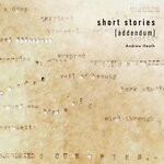 cover: Andrew Heath - Short Stories (Addendum)